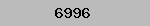 6996